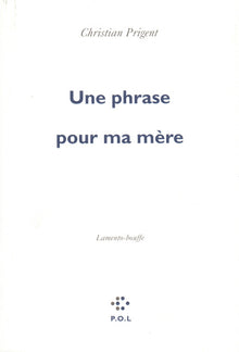 Une phrase pour ma mère: Lamento-bouffe