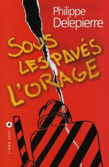 Sous les pavés l'orage