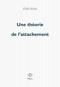 Une théorie de l'attachement