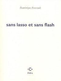 Sans lasso et sans flash