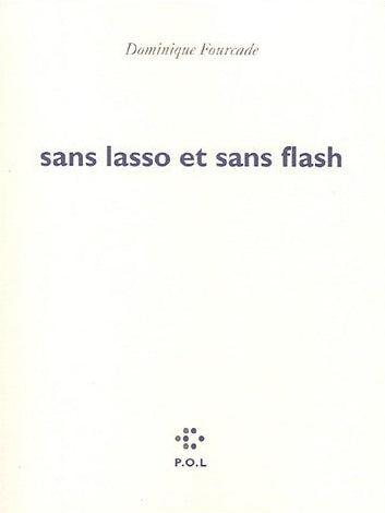 Sans lasso et sans flash