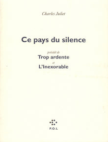 Ce pays du silence/Trop ardente/L'Inexorable