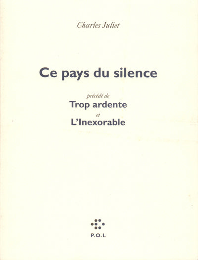 Ce pays du silence/Trop ardente/L'Inexorable