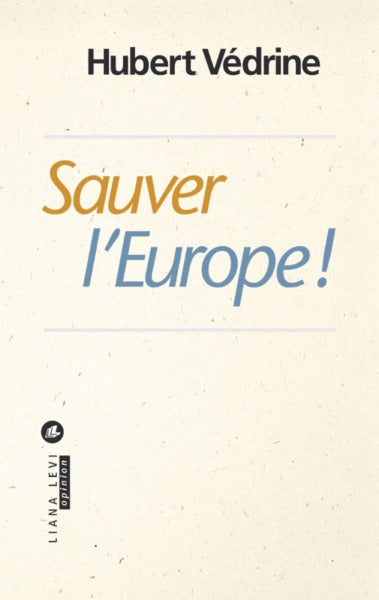 Sauver l'Europe