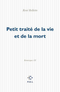 Petit traité de la vie et de la mort