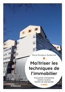 Maîtriser les techniques de l'immobilier