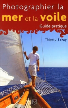 Photographier la mer et la voile