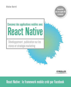 CONCEVEZ DES APPLICATIONS MOBILES AVEC REACT NATIVE