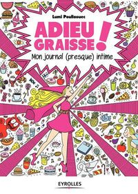 Adieu graisse !