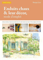 Enduits chaux et leur décor, mode d'emploi