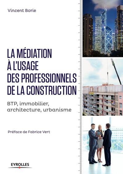 La médiation à l'usage des professionnels de la construction