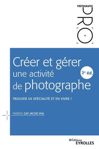 Créer et gérer une activité de photographe