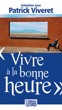 Vivre à la bonne heure