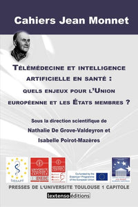 TELEMEDECINE ET INTELLIGENCE ARTIFICIELLE EN SANTE : QUELS ENJEUX POUR L UNION E