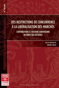 Des restrictions de concurrence à la libéralisation des marchés