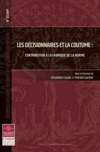 Les décisionnaires et la coutume
