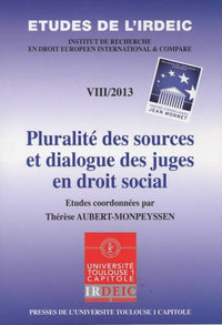 Pluralité des sources et dialogue des juges en droit social