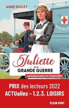 Juliette et la Grande Guerre Tome 1 Un ruban dans les tranchées