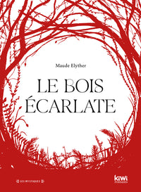 Le Bois écarlate