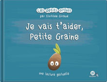 Je vais t'aider, Petite Graine