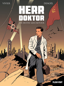 Herr Doktor: Un destin sans retour