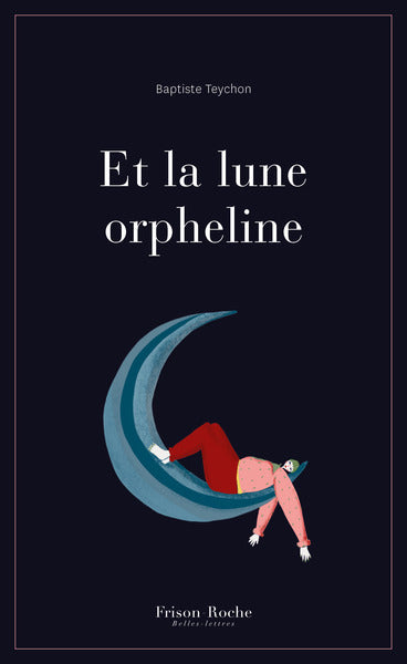 Et la lune orpheline