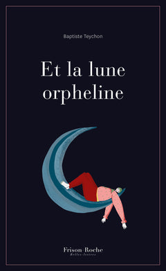 Et la lune orpheline