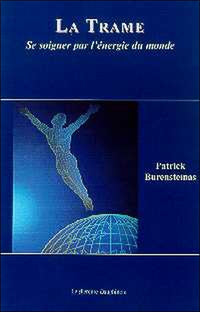 La Trame - Se soigner par l'énergie du monde