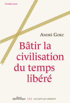 Bâtir la civilisation du temps libéré