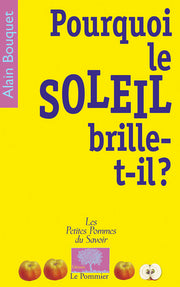 Pourquoi le Soleil brille-t-il ?