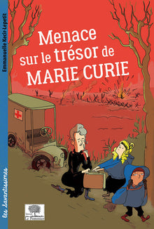 Menace sur le trésor de Marie Curie