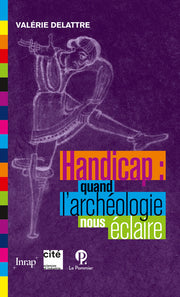 Handicap : quand l'archéologie nous éclaire.