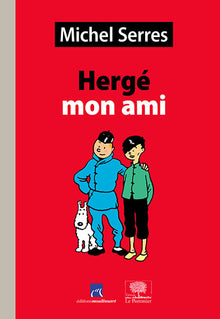 Hergé mon ami : Etudes et portrait