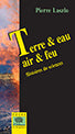 Terre & eau, air & feu