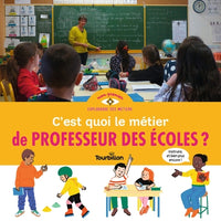 C'est quoi le métier de professeur des écoles ?