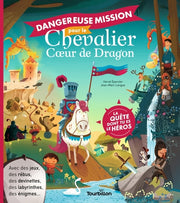 Dangereuse mission pour le chevalier Coeur de dragon