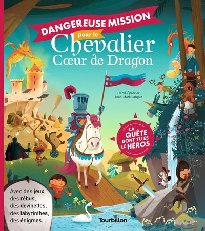 Dangereuse mission pour le chevalier Coeur de dragon