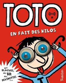 Toto en fait des kilos