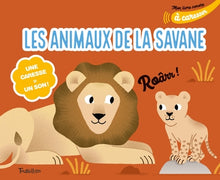 Mon livre sonore des animaux de la savane à caresser