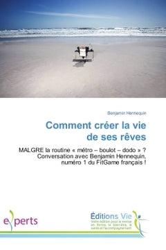 Comment creer la vie de ses reves