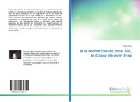 A la recherche de mon Soi, le Coeur de mon etre