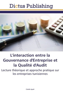 L'interaction entre la gouvernance d'entreprise et la qualité d'audit