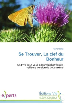 Se trouver, la clé du bonheur