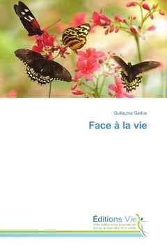 Face à la vie