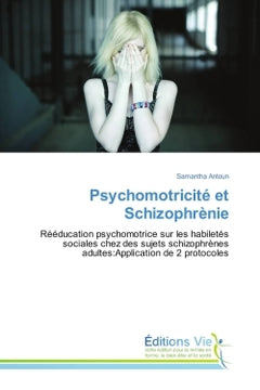Psychomotricite et Schizophrenie