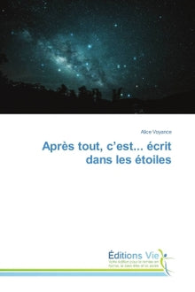 après tout, c'est... ecrit dans les etoiles