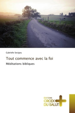 Tout commence avec la foi
