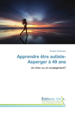 Apprendre etre autiste-Asperger A 49 ans