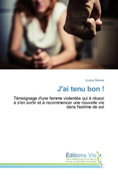 J'ai tenu bon !