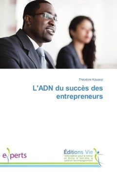 L'ADN du succes des entrepreneurs